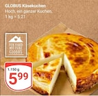 Käsekuchen im Angebot bei GLOBUS in Trier Käsekuchen Angebote von GLOBUS bei GLOBUS Trier für 5,99 €