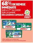 Promo 68% de remise immédiate sur le 2ème au choix sur la gamme des lessives capsules pods Ariel (1) à  dans le catalogue Auchan Supermarché à Golbey