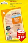 Putenbrust im Angebot bei Netto Marken-Discount in Essen Putenbrust Angebote von Hofmaier bei Netto Marken-Discount Essen für 2,09 €