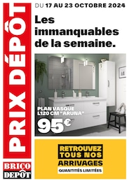 Prospectus Brico Dépôt à Pontault-Combault "Les immanquables de la semaine", 1 page, 17/10/2024 - 23/10/2024