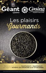Catalogue Casino Supermarchés "Les plaisirs gourmands", 16 pages, à Sceaux, 18/12/2019 - 31/12/2019 Prospectus Casino Supermarchés "Les plaisirs gourmands", 16 pages, à Sceaux, 18/12/2019 - 31/12/2019