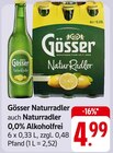 Gösser Naturradler oder Naturradler 0,0% Alkoholfrei Angebote von Gösser bei EDEKA Mainz für 4,99 €