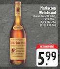 Weinbrand Angebote von Mariacron bei E center Siegburg für 5,99 €