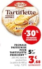 Fromage pasteurisé pour tartiflette - Président en promo chez Super U Toulon à 3,68 €