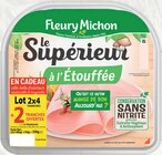 Jambon Le Supérieur Cuit à l'Étouffée Conservation Sans Nitrite - FLEURY MICHON dans le catalogue Intermarché Super