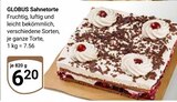 Sahnetorte im Angebot bei GLOBUS in Willich Sahnetorte Angebote von Globus bei GLOBUS Willich für 6,20 €