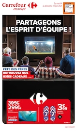 Prospectus Carrefour Market à La Ferté-Bernard, "PARTAGEONS L’ESPRIT D’ÉQUIPE !", 10 pages de promos valables du 04/06/2024 au 23/06/2024