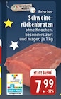 EDEKA Unna - Frischer Schweinerückenbraten Angebot im Prospekt Frischer Schweinerückenbraten bei EDEKA im Unna Prospekt für 7,99 €