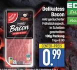 Delikatess Bacon von  im aktuellen EDEKA Prospekt für 0,99 €