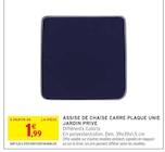 Assise de chaise carre plaque unie - JARDIN PRIVE en promo chez Intermarché Assise de chaise carre plaque unie - JARDIN PRIVE dans le catalogue Intermarché