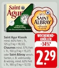 Saint Agur Klassik oder Chaumes oder Saint Albray bei EDEKA im Emmendingen Prospekt für 2,29 €