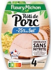 Rôti de porc -25 % de sel, conservation sans nitrite - Fleury Michon - Super U à Noisy-le-Grand Rôti de porc -25 % de sel, conservation sans nitrite - Fleury Michon en promo chez Super U Noisy-le-Grand à 0,98 €
