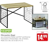 Mikrowellen-Regal im Angebot bei E center in Heidenheim Mikrowellen-Regal Angebote von Kesper bei E center Heidenheim für 14,99 €