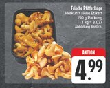 Frische Pfifferlinge Angebote bei E center Weiden für 4,99 €