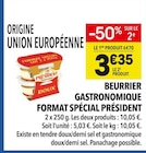 Beurrier Gastronomique Format Spécial - Président à 3,35 € dans le catalogue Supeco