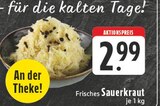 Aktuelle Sauerkraut Angebote bei E center in Mönchengladbach Aktuelles Frisches Sauerkraut Angebot bei E center in Mönchengladbach ab 2,99 €