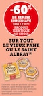 -60% de remise immédiate sur le 2ème produit identique au choix sur tout le Vieux Pané ou le Saint Albray à U Express dans Melleran