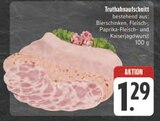 Truthahnaufschnitt Angebote bei EDEKA Altenburg für 1,29 €