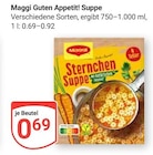 Guten Appetit! Suppe im Angebot bei GLOBUS in Wolfenbüttel Guten Appetit! Suppe Angebote von Maggi bei GLOBUS Wolfenbüttel für 0,69 €