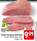 Zarte Schweine-Schnitzel Angebote bei E center Offenburg für 9,99 €