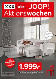 Aktueller XXXLutz Möbelhäuser Wolfsburg Prospekt XXXLutz Möbelhäuser Wolfsburg Prospekt "JOOP! Aktionswochen" mit 20 Seiten