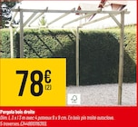 Bricorama Feytiat - Promo Pergola bois droite Promo Pergola bois droite à 78,00 € dans le catalogue Bricorama à Feytiat