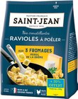 Ravioles à poêler aux 3 fromages et persil de la Drôme - SAINT-JEAN en promo à 3,10 € chez Intermarché Super Ravioles à poêler aux 3 fromages et persil de la Drôme - SAINT-JEAN dans le catalogue Intermarché Super