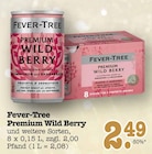 Premium Wild Berry von Fever-Tree für 2,49 € bei E center im Angebot Premium Wild Berry von Fever-Tree im aktuellen E center Prospekt
