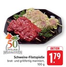 EDEKA Landau - Schweine-Filetspieße Angebot im Prospekt Schweine-Filetspieße bei EDEKA im Landau Prospekt für 1,79 €