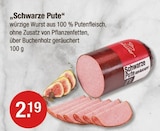 V-Markt - Schwarze Pute Angebot im Prospekt Schwarze Pute bei V-Markt im Prospekt "" für 2,19 €