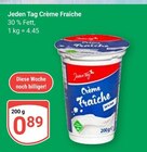 Crème Fraîche im Angebot bei GLOBUS in Wolfenbüttel Crème Fraîche Angebote von Jeden Tag bei GLOBUS Wolfenbüttel für 0,89 €