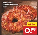 Pizza-Donut Tomate-Mozzarella Angebote bei Netto Marken-Discount Cottbus für 0,99 €