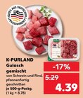 Gulasch gemischt Angebote von K-PURLAND bei Kaufland Wiesbaden für 4,39 €