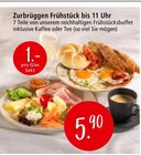 Zurbrüggen Frühstück bis 11 Uhr im Angebot bei Zurbrüggen in Kamen Zurbrüggen Frühstück bis 11 Uhr Angebote bei Zurbrüggen Kamen für 5,90 €