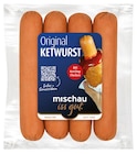 Original Ketwurst im Angebot bei REWE in Plauen Original Ketwurst Angebote von Mischau bei REWE Plauen für 3,99 €