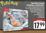 Reshiram-ex Kollektion bei E center im Herdecke Prospekt für 17,99 €