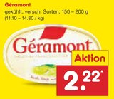 Géramont bei Netto Marken-Discount im Diemelsee Prospekt für 2,22 €