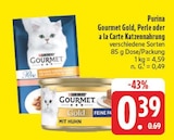 Gourmet Gold Angebote von Purina bei EDEKA Gera für 0,39 €
