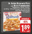 Aktuelles Ristorante Pizza oder Bistro Flammkuchen Angebot bei EDEKA in Bonn ab 1,89 €