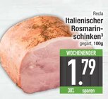 Schinken im EDEKA Prospekt Italienischer Rosmarinschinken von Recla im aktuellen EDEKA Prospekt für 1,79 €
