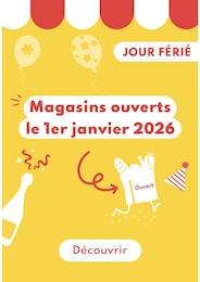 Catalogue Autres Magasins Magazine en cours à Blendecques et alentours, JOUR FÉRIÉ Magasins ouverts le 1er janvier 2026, 1 page, 22/12/2025 - 02/01/2026