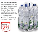 GLOBUS Regenstauf - Mineralwasser Angebot im Prospekt Mineralwasser bei GLOBUS im Regenstauf Prospekt für 2,99 €