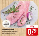 Schweinesteak Angebote bei famila Nordost Lüneburg für 0,79 €