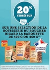 20% versés sur ma € carte u sur une selection de la rotisserie du boucher BIGARD la barquette de 400 g ou 460 g à U Express dans Sarrians