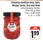 Konfitüre Extra, Samt, Weniger Zucker, Zero oder Gelee im nah und gut Prospekt zum Preis von 1,99 €