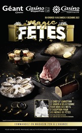 Catalogue Casino Supermarchés à Chennevières-sur-Marne cette semaine, valable du 16/12/2022 au 31/12/2022 Prospectus Casino Supermarchés à Chennevières-sur-Marne, "Magic fêtes", 32 pages de promos valables du 16/12/2022 au 31/12/2022