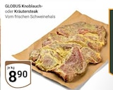 Aktuelle Steak Angebote bei GLOBUS in Bochum Aktuelles Knoblauchsteak Angebot bei GLOBUS in Bochum ab 8,90 €