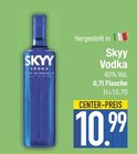 Skyy im EDEKA Prospekt Skyy im aktuellen EDEKA Prospekt für 10,99 €