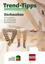 Bauzentrum Mayer Prospekt für Ingolstadt mit 19 Seiten Bauzentrum Mayer Prospekt für Ingolstadt: "Trend-Tipps für die energetische Sanierung", 19 Seiten, 12.12.2025 - 21.12.2025