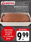 Aktuelles Frischer Kalbfleischkäse zum Selberbacken, je 1 kg Angebot bei E center in Mönchengladbach ab 9,99 €